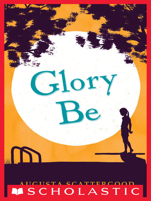 Title details for Glory Be by Augusta Scattergood - Available